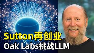 69-Year-Old Turing Award Winner Declares War on LLMs | Richard Sutton | Oak Lab | AGI | OaK Archi...