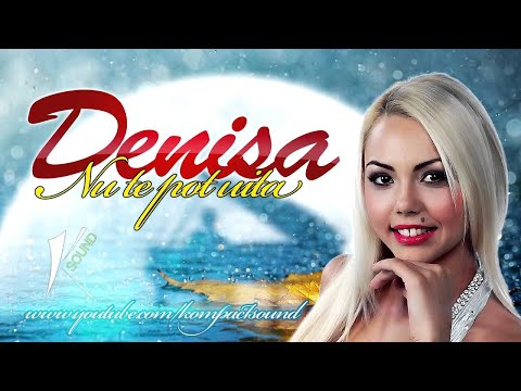 Denisa - Nu te pot uita 2013 SUPER (Manele Noi 2013)