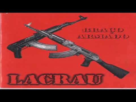 Lacrau - Braço Armado (FULL ALBUM)