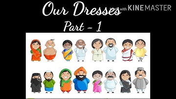 Social Science||Chapter - 4|| Our Dresses||Part - 1||Class - 3.