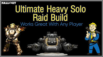 The Ultimate Heavy High DPS Raid Build For Almost Any Levels In Fallout 76.....