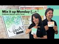 Stamp and Chat - Mix it Up Monday - Partial Emboss Resist