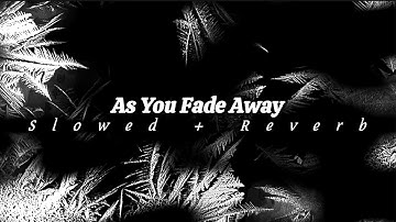 NEFFEX - As You Fade Away (Slowed + Reverb) [Lyrics]