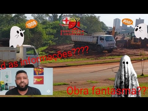 obras fantasmas em Londrina?????  kd a transparência?????