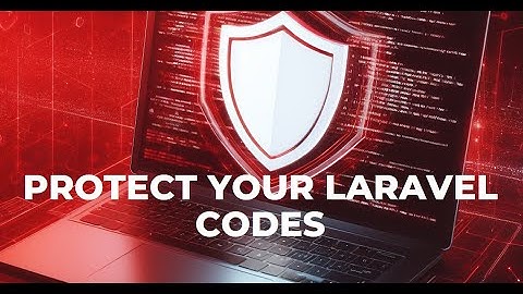 Protect Your Laravel Code: A Guide to PHP Obfuscators for Enhanced Security