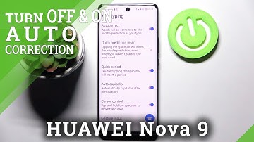 How to Switch On/Off Auto Correction in HUAWEI Nova 9 - Enable Predictive Text
