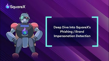Deep Dive into SquareX