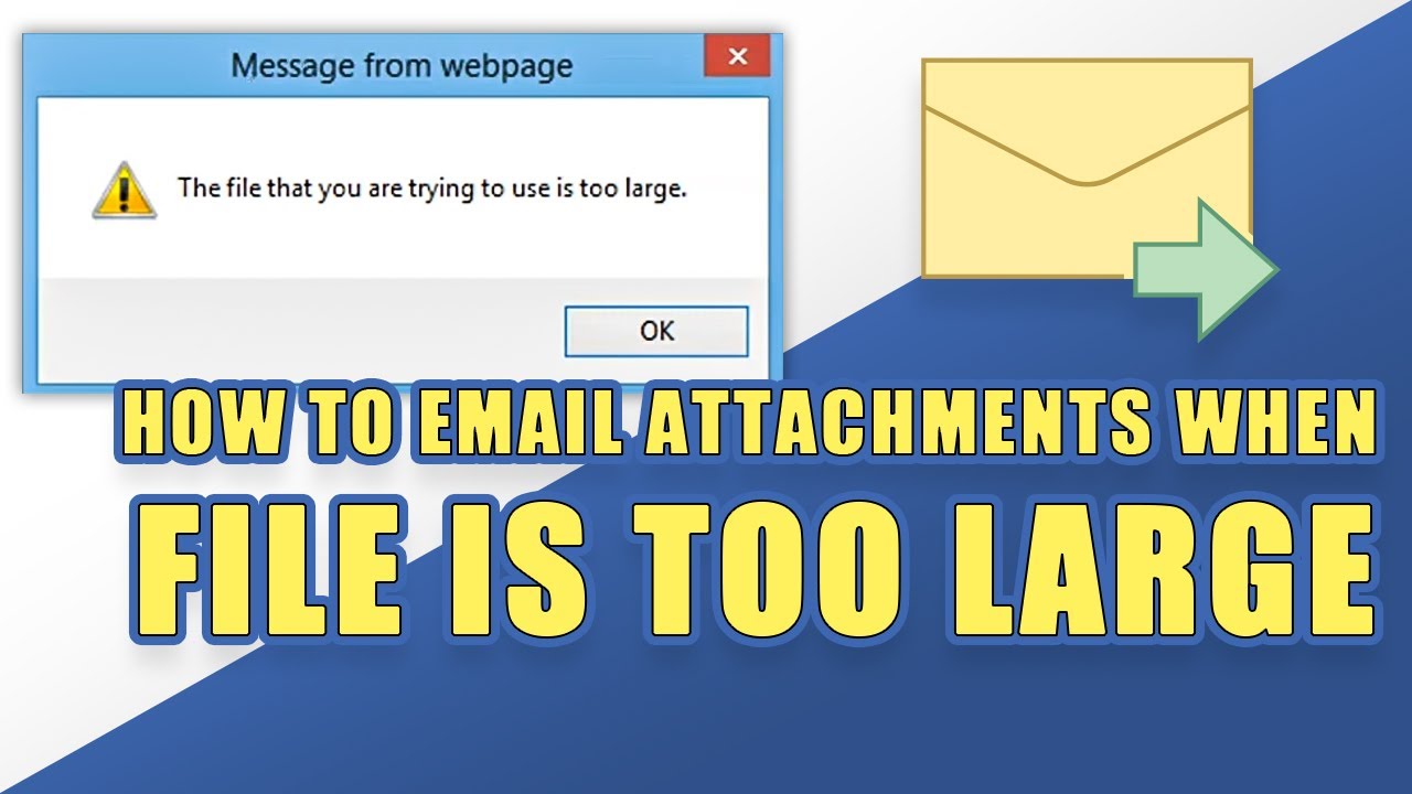How to Send Email Attachments When the File Size is Too Large 