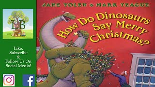 How Do Dinosaurs Say Merry Christmas  Read Aloud
