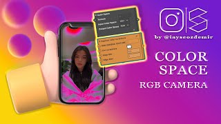 Color Space and RGB Camera - Spark AR Studio