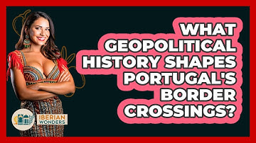 What Geopolitical History Shapes Portugal