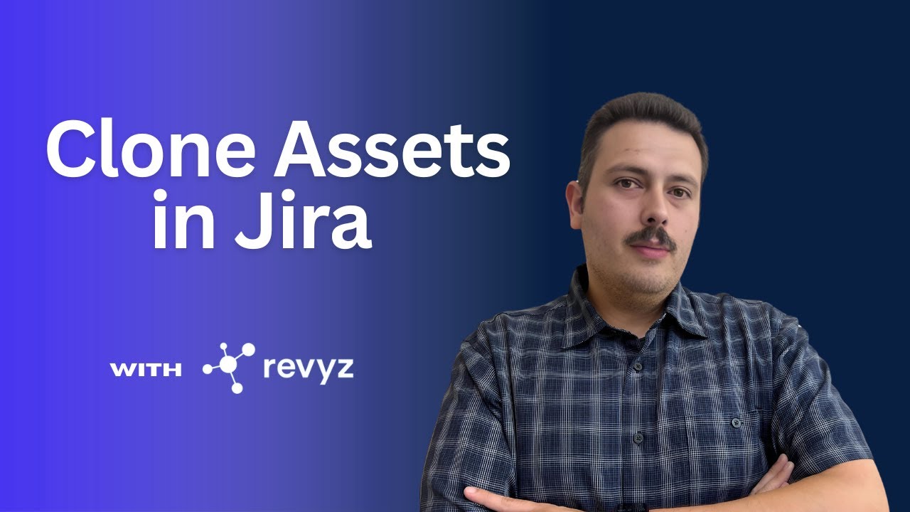 How to Clone Assets in Jira using Revyz - YouTube