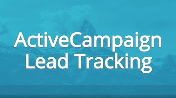 ActiveCampaign Lead Tracking