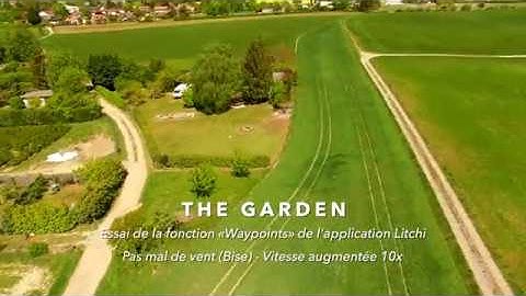 «The Garden» Test Waypoints+POI de Litchi