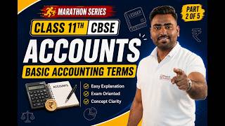 Basic Accounting Terms | Class 11 Accounts | CBSE 2026-27 | Part 2 of 5