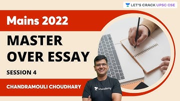 Mains 2022 | Master Over Essay | Chandramouli Choudhary | Let