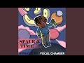 Capture de la vidéo Space And Time (Feat. Vocal Chamber)