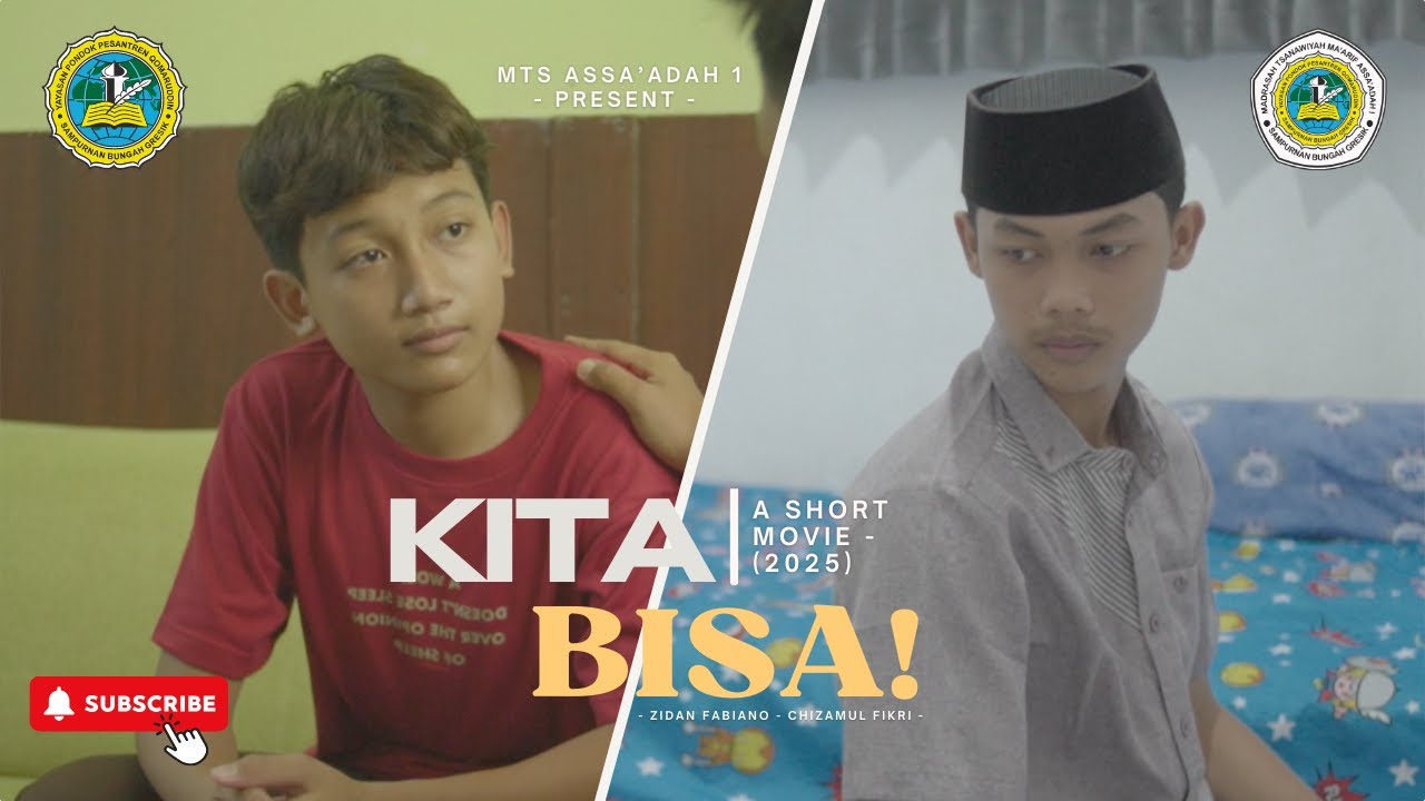 a Short Movie (2025) - Kita Bisa! | MTs Assa'adah 1 - Sampurnan Bungah Gresik