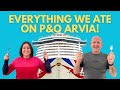 Po arvia food and dining  everything we ate on our cruise