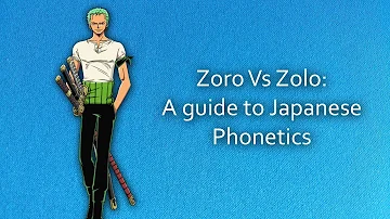 ¿Por qué Zoro se llama Zolo?