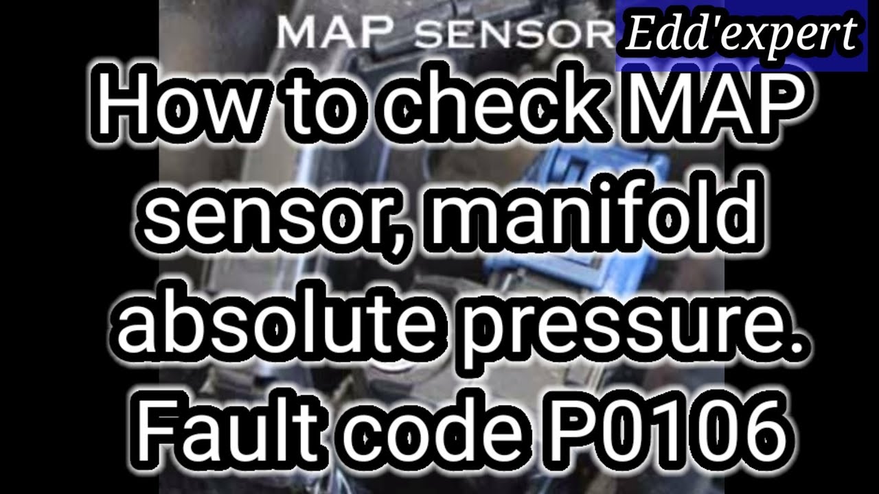 🇵🇭 How to Check MAP Sensor Fault P0106? What does it Mean? Eddexpert