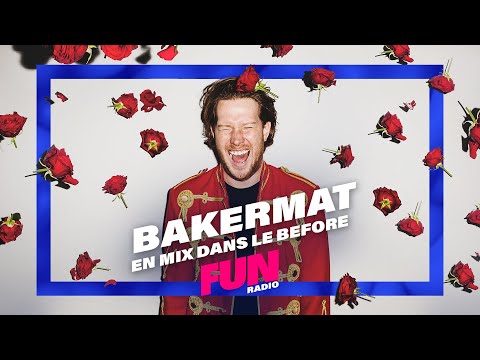 Bakermat en mix dans Le Before Fun Radio