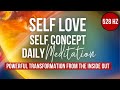 The MOST Powerful Self Love Self Concept Meditation | Reprogram Your Life From The Inside Out