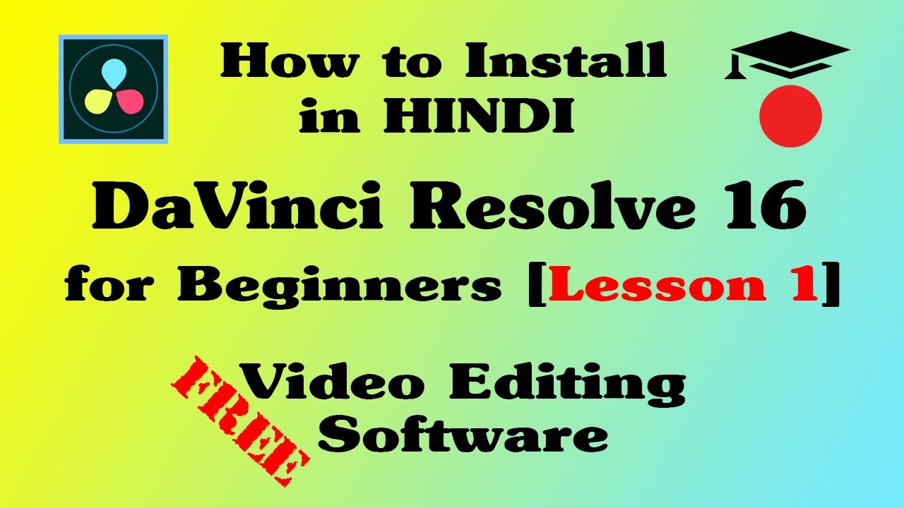DaVinci Resolve for Beginners (Lesson 1) : How to Install (in Hindi ...