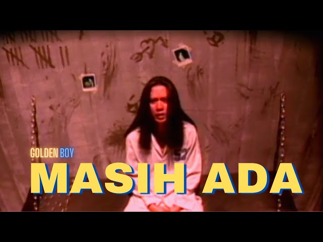 Golden Boy - Masih Ada (Official Music Video) class=