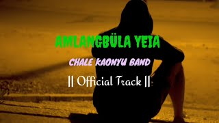 Download lagu Amlangbüla Yeia | Chang Love Song | Chale Kaonyu Band |  Soundtrack |