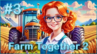 Farm Together 2 #3