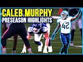 Caleb murphy preseason highlights