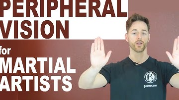 Peripheral Vision Training for Martial Artists