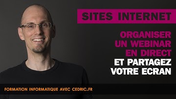 Organiser un webinar en direct (Conférence) et partagez votre écran.