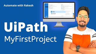 Create your FIRST PROJECT in UiPath STUDIO