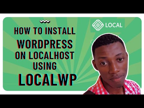 How to Install WordPress on Localhost Using LocalWp - Alternative to XAMPP