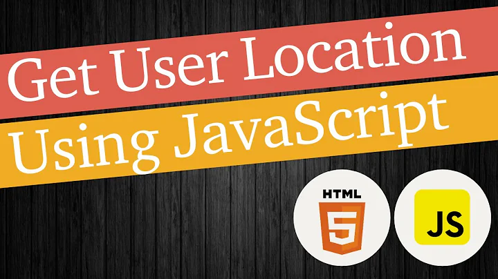 How To Get User Location Using JavaScript HTML5 Geolocation API