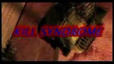 Kill Syndrome by Kluckin Films