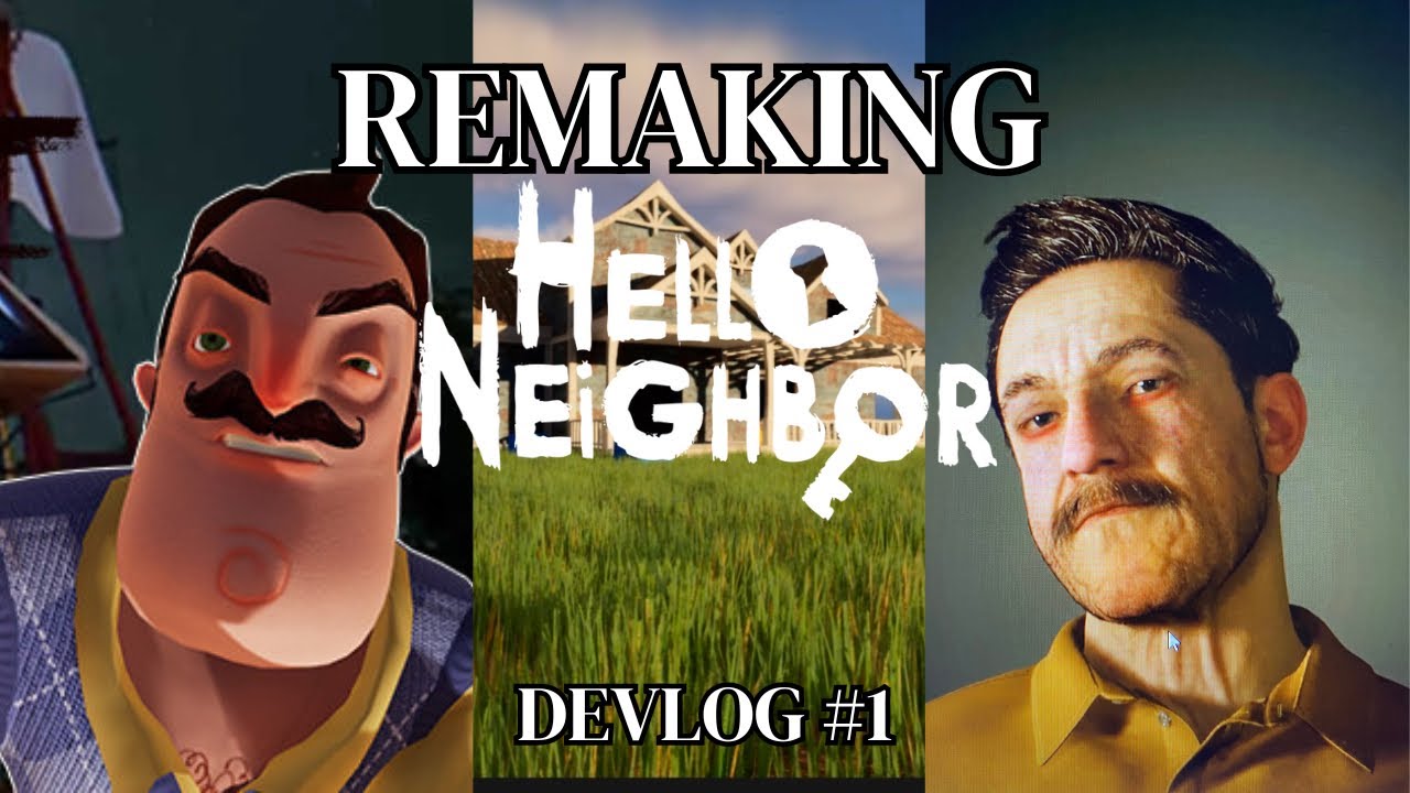 Ремейк Hello Neighbor 2024 | Дневник разработчиков HNR #1