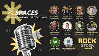Lithium  Rare Earths  Discussion  X Spaces