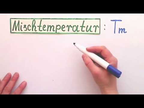 Video: So Bestimmen Sie Die Temperatur Der Mischung