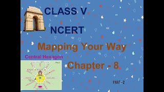 Famous mapping your way / Central Hexagon / class 5 /Maths /chapter 8/Part 2 NCERT/Math Magic class 5 Net Worth
