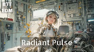 [Original EDM]🔈Radiant Pulse