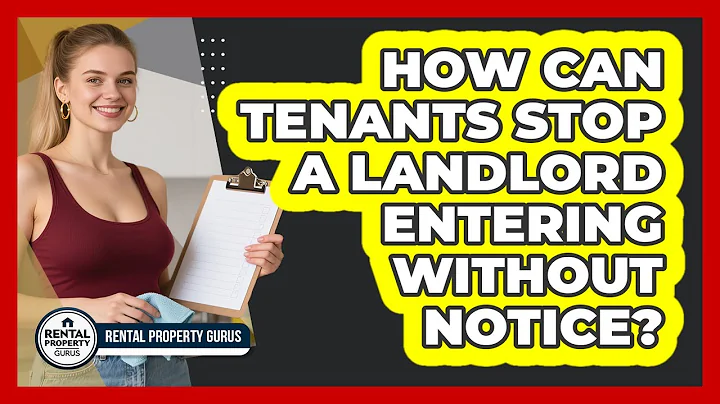 How Can Tenants Stop A Landlord Entering Without Notice? - Rental Property Gurus