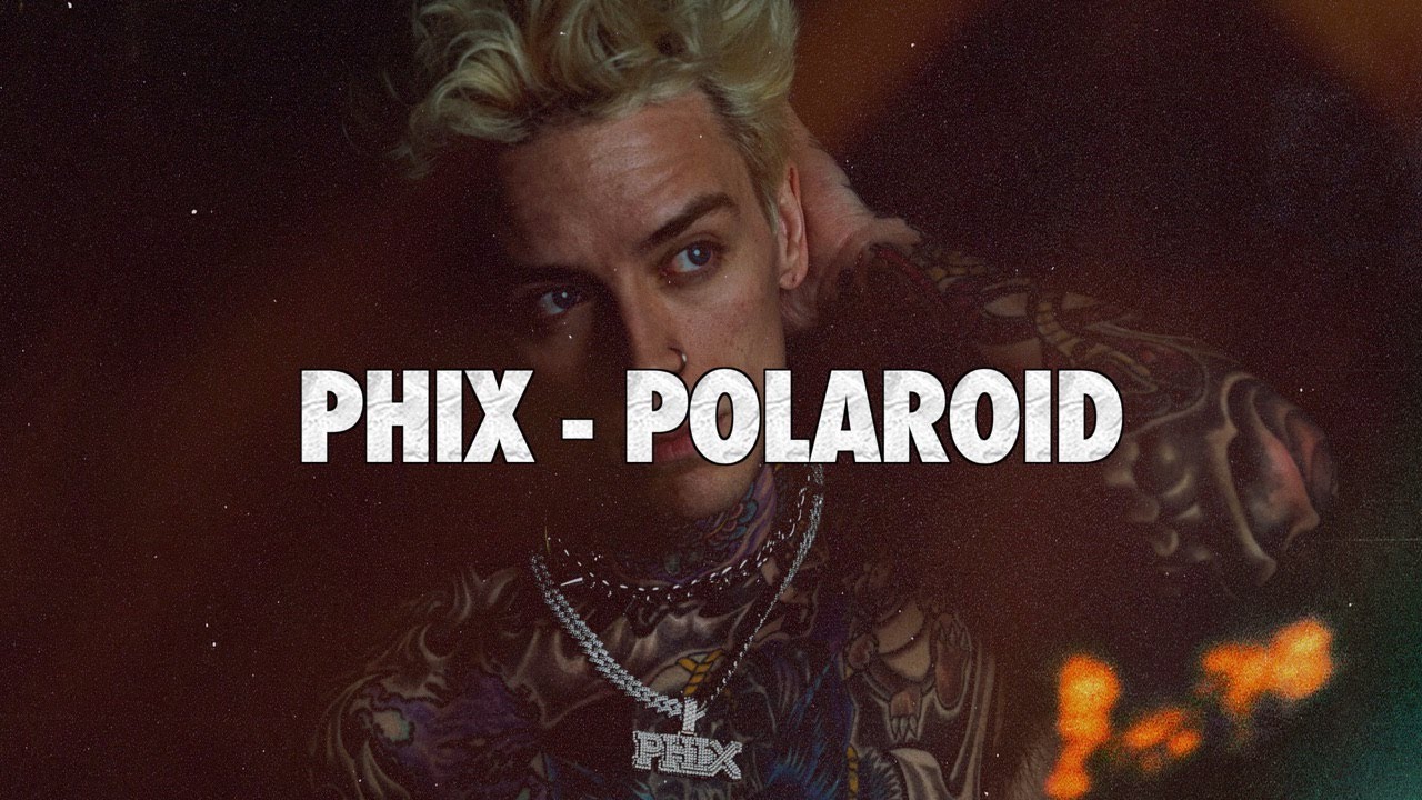 Phix - POLAROID - (Official Lyric Video)