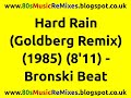 Hard Rain Goldberg Remix Bronski Beat 80s Club Mixes 80s Club Music 80s Dance Music mp3
