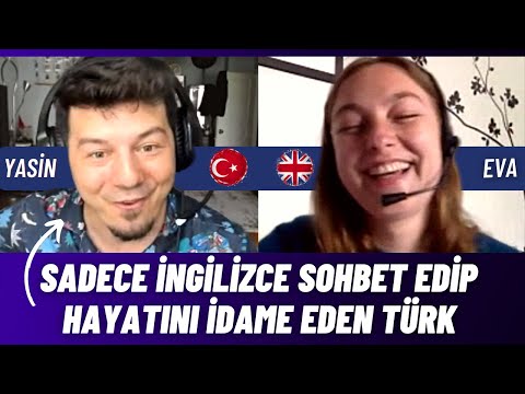 Sadece İngilizce Sohbet Edip Hayatını İdame Eden Türk