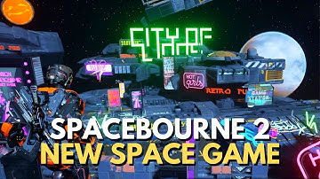 SpaceBourne 2: The Epic Open-World Sci-Fi Experience You Can
