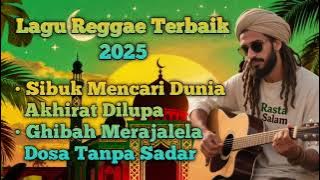 LAGU REGGAE TERBAIK 2025 || 