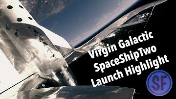 Launch Highlight “Virgin Galactic SpaceShipTwo Unity” 22/02/19